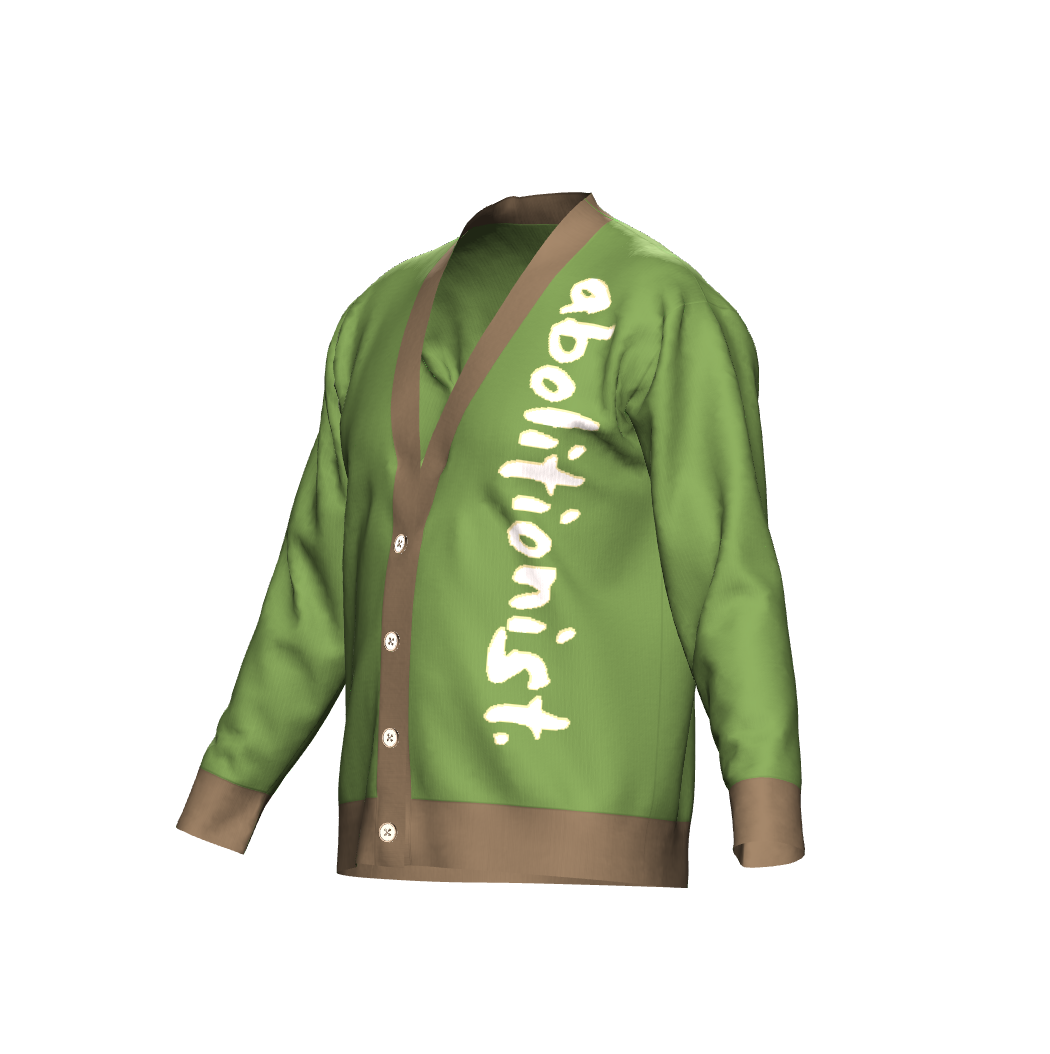 Build Communities, Not Prisons, Green Cardigan (Limited Edition)